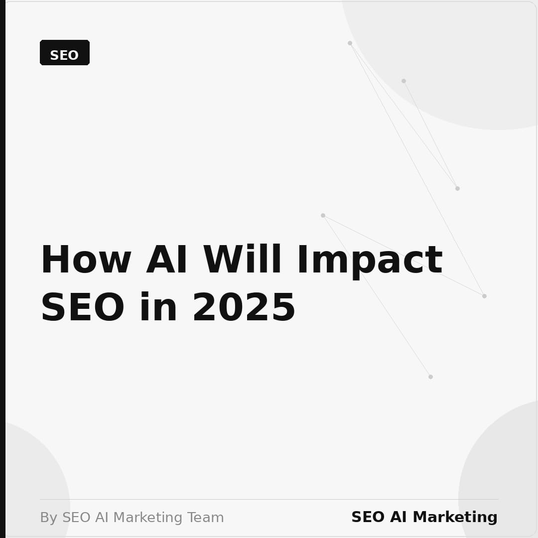 how ai will impact seo in 2025 square banner